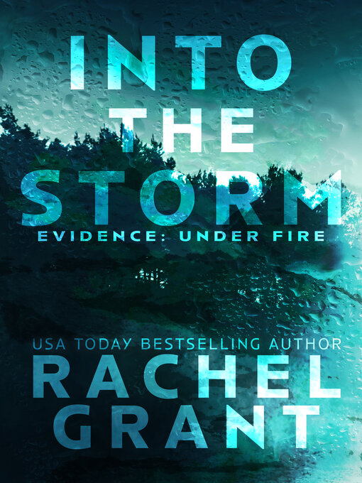 Title details for Into the Storm by Rachel Grant - Available